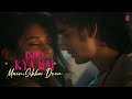 Making Of Mast Aankhein Tulsi Kumar Jubin Nautiyal Rashmi Virag Shantanu Shweta Bhushan K