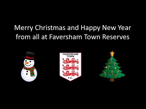 Faversham Town Reserves - Christmas Video - Dec 2018