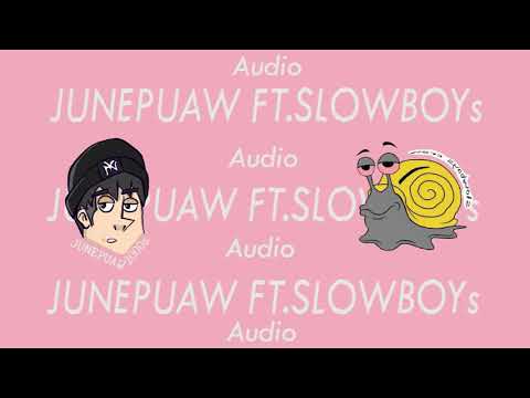JUNEPUAW - ที่สุด (The most) Ft.SLOWBOYs  [Prod.R0N]