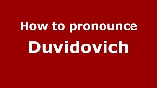 How to pronounce Duvidovich