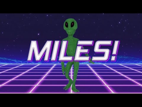 HAPPY BIRTHDAY MILES! - ALIEN REMIX