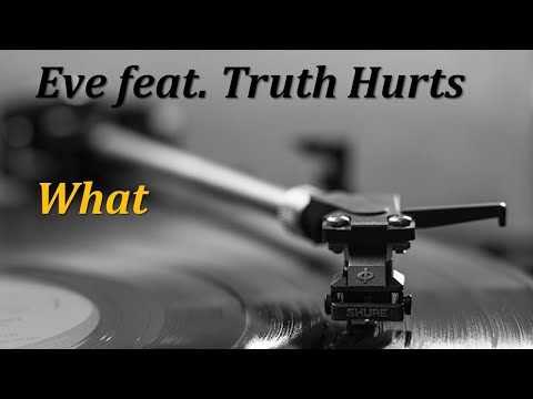 Eve feat. Truth Hurts - What