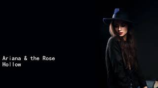 Ariana &amp; the Rose Hollow