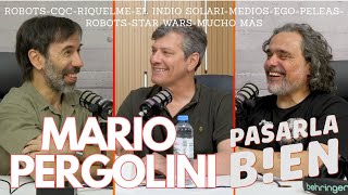 MARIO PERGOLINI VINO A PASARLA BIEN PODCAST Y TUVIMOS UNA GRAN CHARLA LARGA