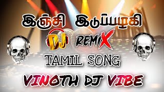 Download lagu .❤️‍🔥inji iduppazhagi 🥵 dj remix song tamil ⚡💥 mp3