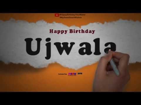 Happy Birthday Ujwala | Whatsapp Status Ujwala