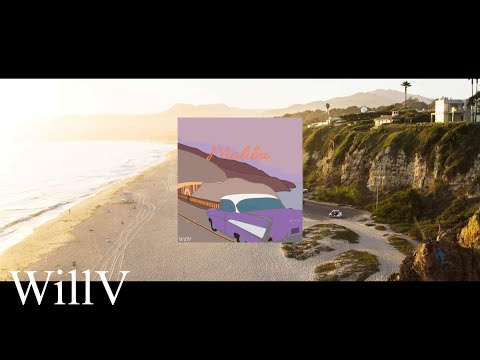 WillV - Malibu (Official Audio)