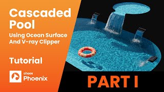 Create a Cascaded Pool: Chaos Phoenix Tutorial (PART 1/2)
