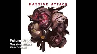 Massive Attack - Future Proof [2006 Collected]