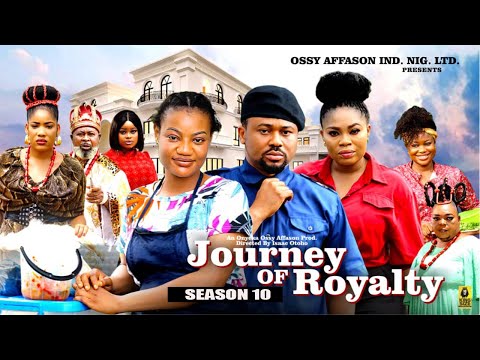JOURNEY OF ROYALTY (SEASON 10) -2025 Latest Nigerian Nollywood Movie||Trending Nollywood