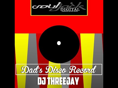 DJ ThreeJay - Dad's Disco Record