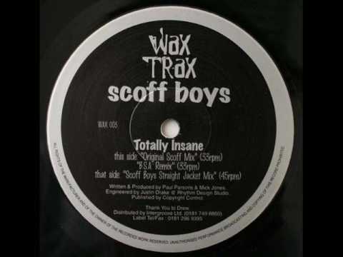 Scoff Boys ‎– Totally Insane (Original Scoff Mix)