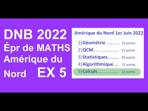 BREVET Maths 2022 Amérique du Nord: corrigé de Ex 5 (Calculs)