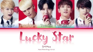 SHINee (샤이니) (シャイニー) Lucky Star - Kan/Rom/Eng Lyrics (가사) (歌詞)