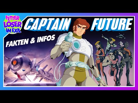 Captain Future (1978 - 1979) - Ein Blick hinter die Kulissen des Serienklassikers
