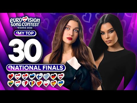 Eurovision 2026: National Finals Season - My Top 30 (NEW 🇫🇮🇵🇱🇩🇪🇺🇦🇦🇹🇱🇹)