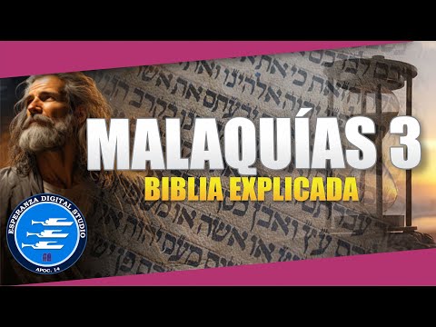 ✅ MALAQUIAS 3 - EXPLICADO 🔥 | Reavivados por su Palabra || 29 DE JULIO 2024