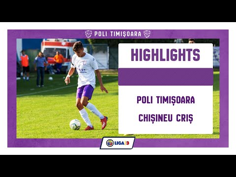 Highlights: Poli Timișoara - Crişul Chişineu Criş (et. 2, Liga a 3-a, 2020/21)