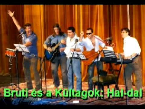 Bruti és a Kültagok: Hal-dal