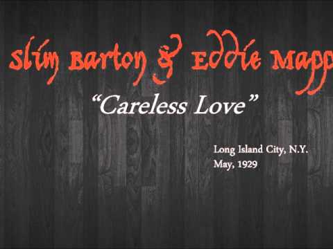 Slim Barton & Eddie Mapp - Careless Love
