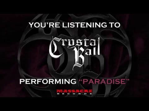 CRYSTAL BALL - Paradise (Song Stream)