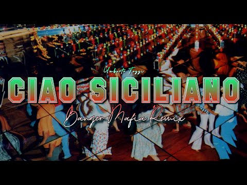 Umberto Tozzi - Ciao Siciliano (BANGER MAFIA REMIX)