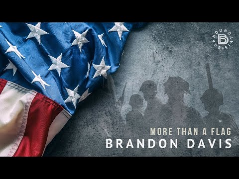 Brandon Davis - More Than A Flag