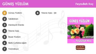 Güneş Yüzlüm  Feyzullah Koç