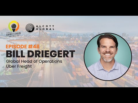 48: Bill Driegert Head of Operations and Co-founder of Uber Freight