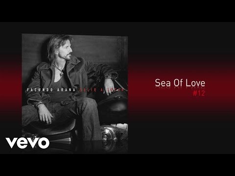 Facundo Arana - Sea of Love (Pseudo Video)