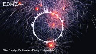 Mike Candys vs. Dualive - Firefly