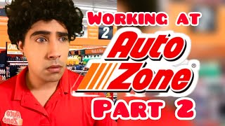 Working at AutoZone Part 2
