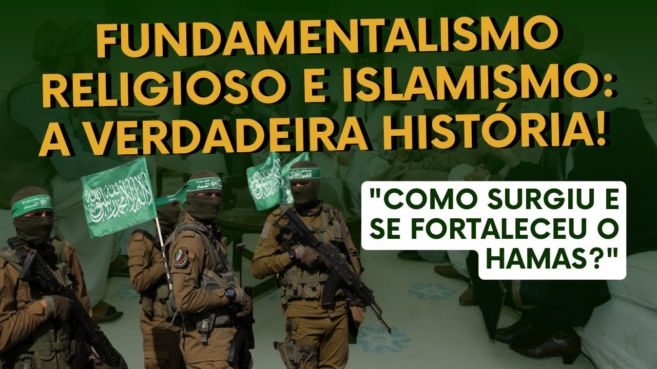 Fundamentalismo religioso e islamismo: a verdadeira história!