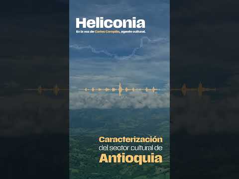 Heliconia | Caracterización sector cultural Antioquia