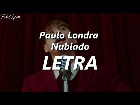 Paulo Londra - Nublado ❤️| LETRA