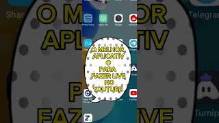 MELHOR APLICATIVO | PARA FAZER LIVE NO YOUTUBE 😱😍 
