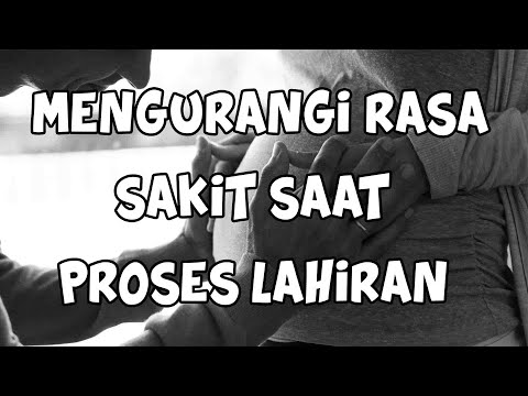 TIPS MENGURANGI RASA SAKIT SAAT MELAHIRKAN