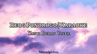Download lagu Reong Ponorogo | @yantiburan (Karaoke) mp3 Download lagu Reong Ponorogo | @yantiburan (Karaoke) mp3
