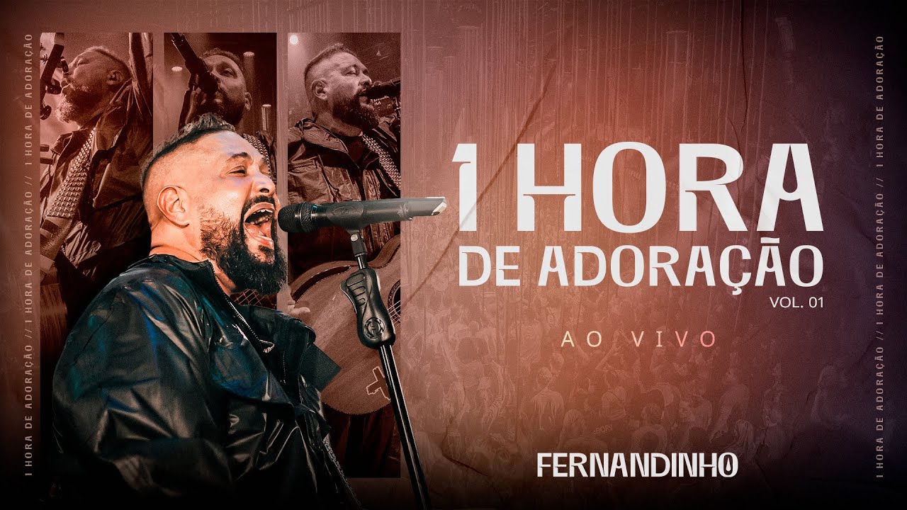 Fernandinho | 1 Hora de Adoração Ao Vivo - Vol. 01