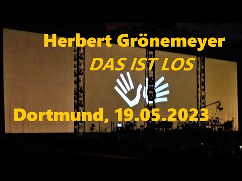 Herbert Grönemeyer LIVE @ DAS IST LOS Tour - Dortmund, 19.05.2023