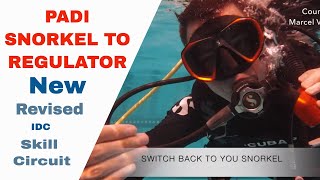 Snorkel to Regulator Exchange • New Revised PADI IDC Skills Circuit - Divemaster Skills