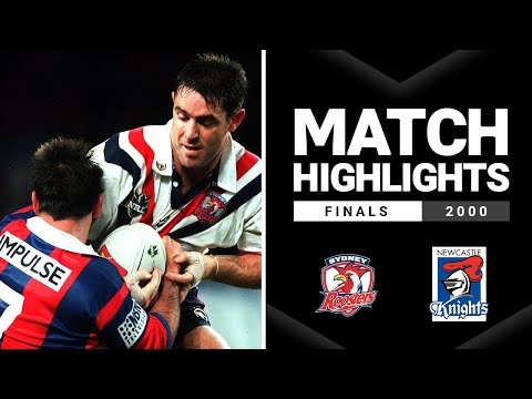 NRL Highlights | Roosters v Knights Preliminary Final, 2000 | Classic Match Highlights