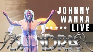 Sandra ★ Johnny Wanna Live | Lyrics Live Video | 2024