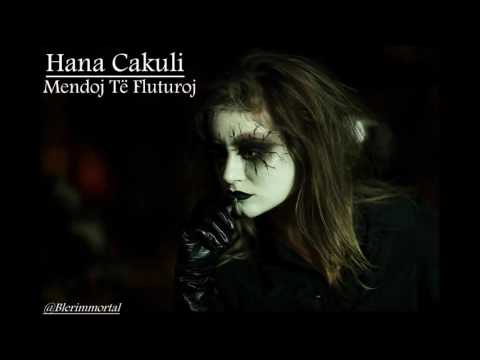 Hana Cakuli-Mendoj Të Fluturoj