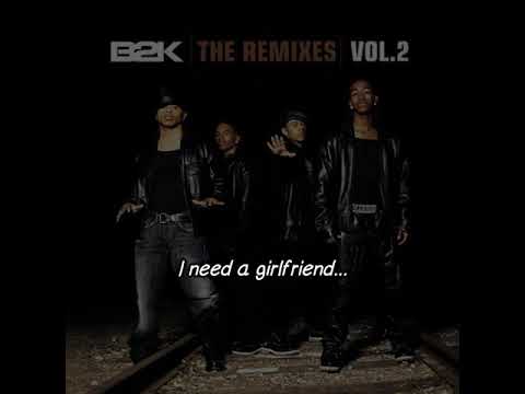 B2K Feat. R.Kelly - Girlfriend (Pied Piper Remix) (Lyrics Video)