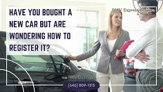 Car registration in New York dmv | DMV Express Service best DMV service in New York.