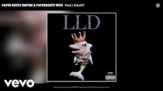 PaperRoute Woo - Fully Equipt (Official Audio)