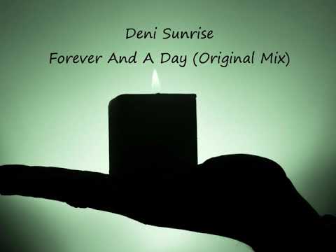 Deni Sunrise - Forever And A Day (Original Mix) [Inception]