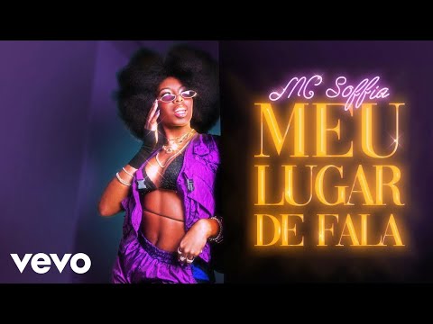 MC SOFFIA - Meu lugar de fala (Clipe Oficial)