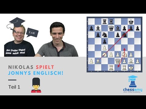 Nikolas SPIELT Jonnys Englisch | Partieanalyse IM Lubbe - FM Dauth